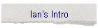 Ian's Intro